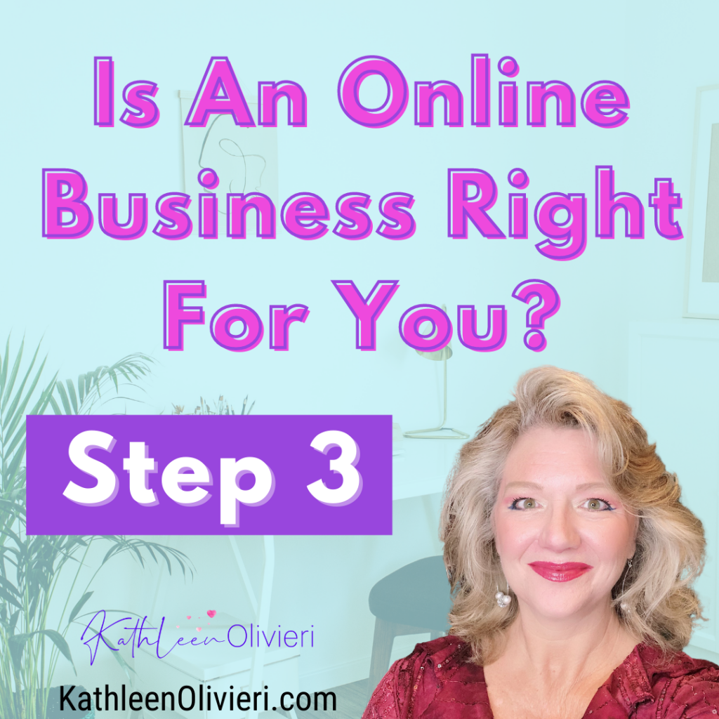 Step 3 Is An Online Business Right For You